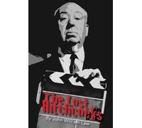 John William Law The Lost Hitchcocks (Tascabile)