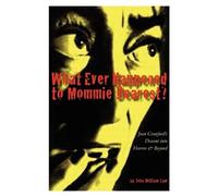 John William Law What Ever Happened to Mommie Dearest? (Tascabile)
