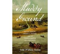 John William Nelson Muddy Ground (Tascabile)