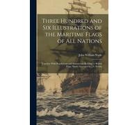 John William No Three Hundred and Six Illustrations of the Ma (Copertina rigida)