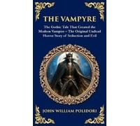 John William Polidori The Vampyre (Copertina rigida) Library of Alexandria