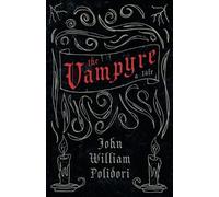 John William Polidori The Vampyre (Fantasy and Horror Classics) (Tascabile)