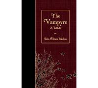 John William Polidori The Vampyre (Tascabile)