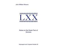 John William Wevers Notes on the Greek Text of Genesis (Tascabile)