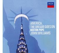 John Williams - America: The Dream Goes On