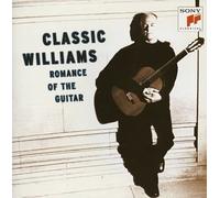 John Williams - Classic: Romance of the Guitar