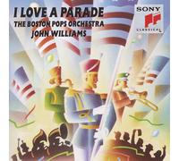 John Williams (Composer) I Love a Parade (CD)