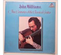 John Williams - Five Centuries Of The Classical Guitar