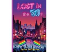 John Williams Lost in the '80s (Tascabile)