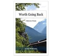 John Williams Worth Going Back (Copertina rigida)