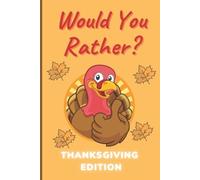 John Williams Would You Rather Thanksgiving Edition (Tascabile)