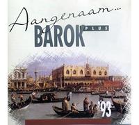 John Williams, Yo-Y0 Ma, I Musici, Zacharias, Nakariakov - Aangenaam Barok Plus