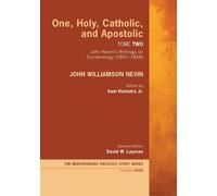 John Williamson Nev One, Holy, Catholic, and Apostolic, Tome (Copertina rigida)