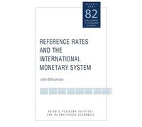 John Williamson Reference Rates and the International Monetary Syste (Tascabile)