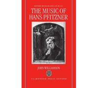 John Williamson The Music of Hans Pfitzner (Copertina rigida)
