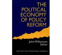 John Williamson The Political Economy of Policy Reform (Tascabile)