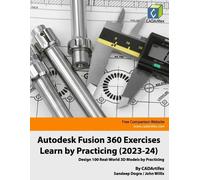 John Willis Sandeep D Autodesk Fusion 360 Exercises - Learn by Pract (Tascabile)