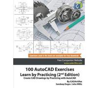 John Willis Sandeep Dog 100 AutoCAD Exercises - Learn by Practicing (Tascabile)