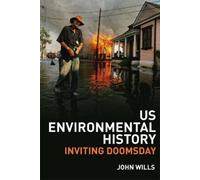 John Wills US Environmental History (Copertina rigida)