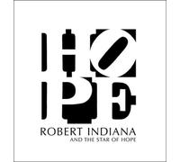 John Wilmerding Robert Indiana and the Star of Hope (Copertina rigida)