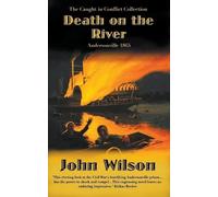John Wilson Death on the River (Tascabile) Caught in Conflict Collection