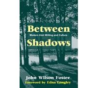 John Wilson Foster Between Shadows (Tascabile)