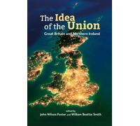 John Wilson Foster The Idea of the Union (Tascabile)
