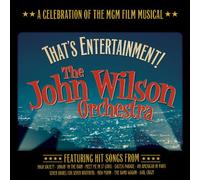 John Wilson Orchestra That's Entertainment: A Celebration (CD)