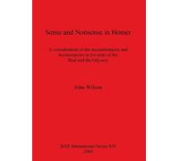 John Wilson Sense and Nonsense in Homer (Tascabile)