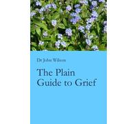 John Wilson The Plain Guide to Grief (Tascabile)