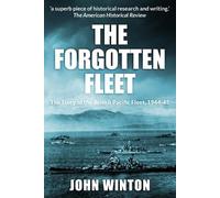 John Winton The Forgotten Fleet (Tascabile) World War Two at Sea