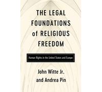 John Witte Jr Andrea Pin The Legal Foundations of Religious Freedom (Tascabile)