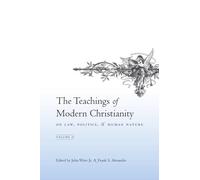 John Witte Jr. The Teachings of Modern Christianity on Law, P (Copertina rigida)