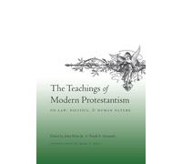 John Witte Jr. The Teachings of Modern Protestantism on Law, Politic (Tascabile)