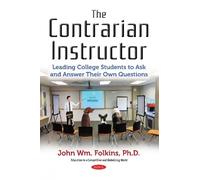 John Wm. Folkins The Contrarian Instructor (Tascabile)