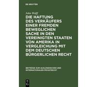 John Wolff Die Haftung des Verkäufers einer fremden beweglich (Copertina rigida)
