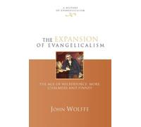 John Wolffe The Expansion of evangelicalism (Copertina rigida)