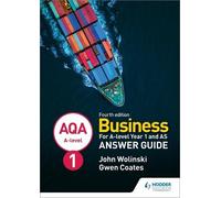 John Wolinski G AQA A-level Business Year 1 and AS Fourth Edition An (Tascabile)