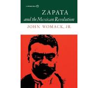 John Womack Zapata and the Mexican Revolution (Tascabile)