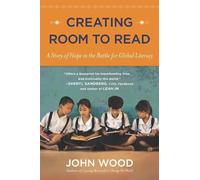 John Wood Creating Room to Read (Tascabile)