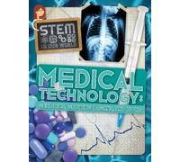 John Wood Medical Technology (Copertina rigida) STEM In Our World