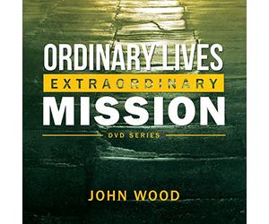 John Wood - Ordinary Lives Extraordinary Mission DVD Series