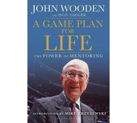 John Wooden Don Yaeger A Game Plan for Life (Tascabile)