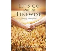 John Woodruff Let's Go and Do Likewise (Tascabile)