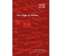 John Woods The Logic of Fiction (Tascabile)