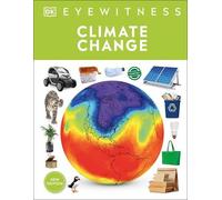 John Woodward Eyewitness Climate Change (Copertina rigida) DK Eyewitness