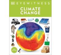 John Woodward Eyewitness Climate Change (Tascabile) DK Eyewitness
