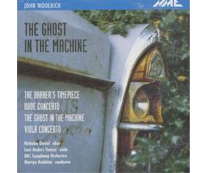 John Woolrich The Ghost In The Machine - John Woolrich (CD) Album