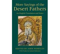 John Wortley More Sayings of the Desert Fathers (Tascabile)