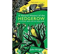 John Wright A Natural History of the Hedgerow (Tascabile)